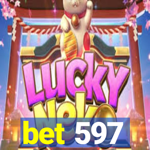 bet 597